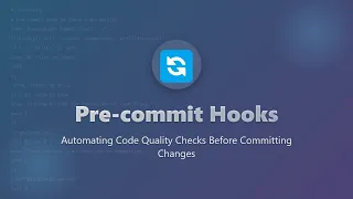 Git Pre-commit Hooks Boost Code Quality Consistency