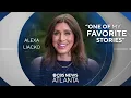 Alexa Liacko One of my favorite stories CBS NEWS ATLANTA