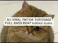 Download Lagu DJ VIRAL TIKTOK TUTOSADI FULL BASS BEAT KOLEKSI SUARA @You #shhshs  #gfg @dgdg #gegw 2024