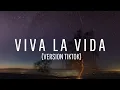 Lagu Viva la vida - Version tiktok ( Lyrics)