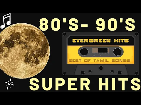 Download MP3 80's & 90's Tamil Super Hit Songs | Select golden hits