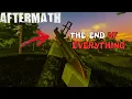 AFTERMATH-The End of EVERYTHING