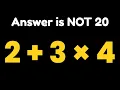 2 3 x 4 Are you in the 90 who get this WRONG