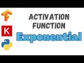 37 Exponential Activation TensorFlow Tutorial
