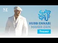 Download Lagu Maher Zain - Hubb Ennabi | Teaser | ماهر زين - حب النبي