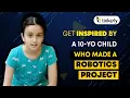 Get Inspired By A 10-yo Child Who Made A Robotics Project Robotics For Kids Coding For Kids