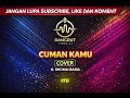 Lagu CUMA KAMU  I  cover