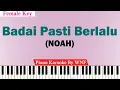 NOAH - Badai Pasti Berlalu Karaoke Piano (FEMALE KEY)