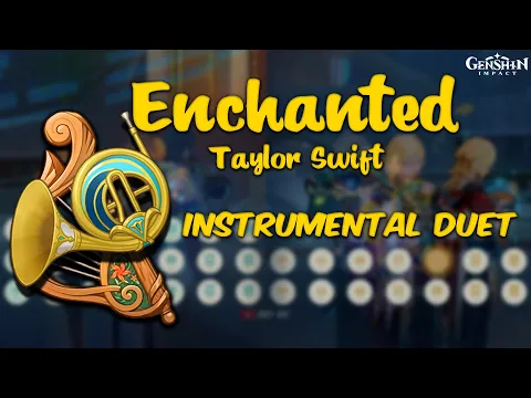 Download MP3 Enchanted - Instrumental Duet (Lyre \u0026 Horn Cover)【Genshin Impact】