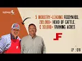 Foote Cattle Company - 5 Industry-Leading Feedyards 285 000 Head of Cattle 30 000 Farming Acres