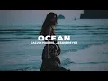 Calvin Harris, Jessie Reyez - Ocean (Lyrics)