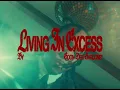 Goon des Garcons - LIVING IN EXCESS