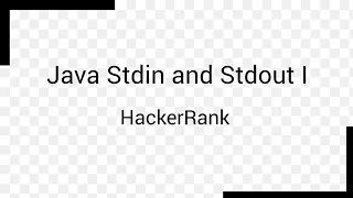 Java Stdin and Stdout HackerRank Solution 2