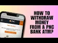 How to Wit raw Money from a PNC Bank ATM