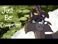 Just Be Competent - Warrior Cats OC ANIMATION MEME