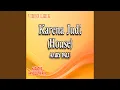 Lagu Karena Judi (House)