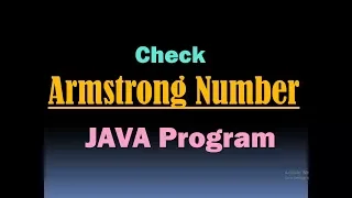 Armstrong Number in JAVA Armstrong Number JAVA Program for Armstrong Number