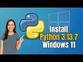How to Install Python 3 13 7 on Windows 11 Setup IDLE PIP Python Installation 2025