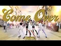 Lagu [KPOP IN PUBLIC] LE SSERAFIM (르세라핌) 'Come Over' | Dance Cover by Aelin Crew