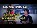 Dali hontong - ku ingin Natal bersama Mama Papa |Lagu Natal terbaru 2025