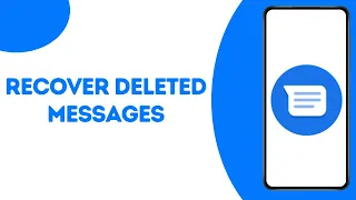 How To Recover Deleted Messages On Google Messages