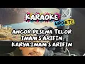 Lagu KARAOKE ANCOR PESENA TELOR || IMAM S ARIFIN