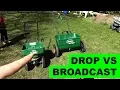 Broadcast Spreader vs Drop Spreader - Which is Better