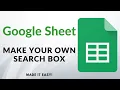 Google Sheets - Make Your Own Search Box