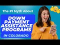 The Myth About Down Payment Assistance Programs in Colorado incl First Time Home Buyer Programs