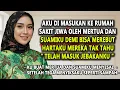 Lagu AKU DI MASUKAN KE RUMAH SAKIT JIWA OLEH IBU MERTUA DIA TAK TAHU TELAH MASUK JEBAKANKU