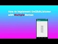 How to add OnClickListener with multiple button Android Tutorial