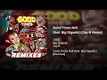 GRiZ - Good Times Roll (feat. Big Gigantic) [Jay-B Remix]