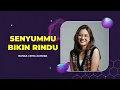 Lagu Senyummu Bikin Rindu - Bunga Cinta Aurora | Official Audio