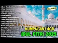 Download Lagu Kumpulan Lagu Idul Fitri 2025🎶 Taqobbalallahu Minna Waminkum Ketupat Lebaran Bimbo Gita Gutawa Tasya