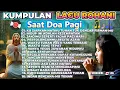 Download Lagu KUMPULAN LAGU ROHANI NONSTOP SAAT DOA PAGI PALING POPULER