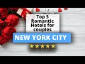 Download Lagu Top 5 Romantic Hotels in New York City for couples, Best Hotel Recommendations
