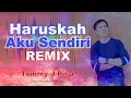 Download Lagu Tommy J Pisa - Haruskah Aku Sendiri - House Music (Video Lyric)