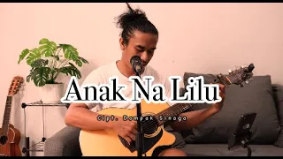 Download Anak Na Lilu - Iwan Fheno ( Cover ) | Cipt. Dompak Sinaga MP3