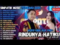 Download Lagu ❤SIMAPTIK MUSIC FULL ALBUM TERBARU 202 5 || RINDUNYA HATIKU - BAHTERA CINTA -ANDAI TAK BERPISAH❤