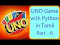UNO game with Python Tamil Part-6 Special cards logic