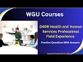 D409 Health and Human Services Professional Field Experience Practice Questions