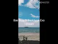 Download Lagu lirik Lagu Dream by Baekhyun Exo \u0026 Bae suzy