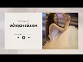 Download Lagu [Audio] VỞ KỊCH CỦA EM ~ Hũ Vàng Lớn