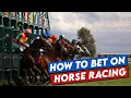 How to bet on Horse Racing the beginner s guide to horse betting with examples