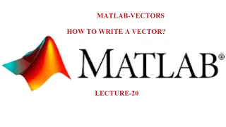 How to write a Vector MATLAB Vector MATLAB Basics R2018a
