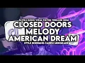 Lagu DJ MELODY AMERICAN DREAM X STEREO LOVE X CLOSED DOORS STYLE KONDANG CANDU MENGKANE VIRAL TIKTOK 2026