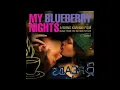 MY BLUEBERRY NIGHTS (OST) - 14 - The Greatest - Cat Power