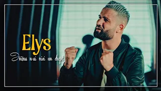 ELYS - Inima n-ai nici un drept