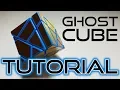 Ghost Cube Tutorial Walkthrough Solve