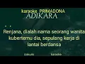 PRIMADONA  karaoke  ADIKARA